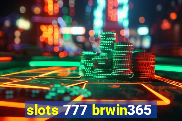 slots 777 brwin365